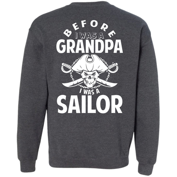 Being A Sailor T Shirt, I Love Grandfather Sweatshirt