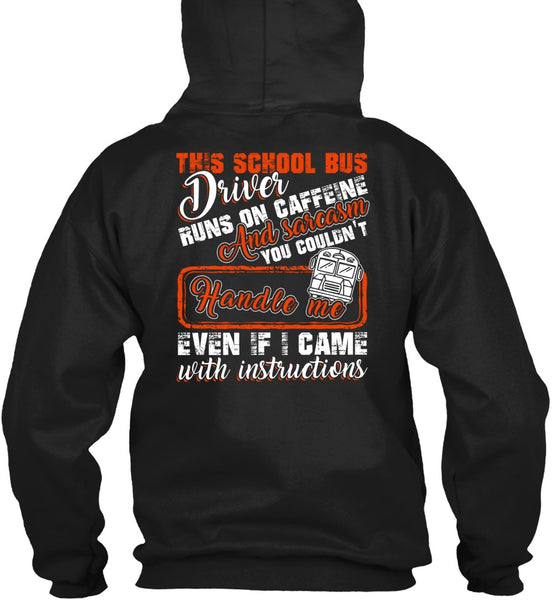 This School Bus Driver T Shirt, Runs On Caffeine T Shirt