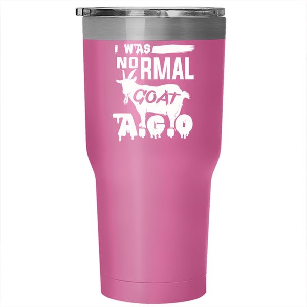 I Was Normal Goat Ago Tumbler, Cool Goat Cup