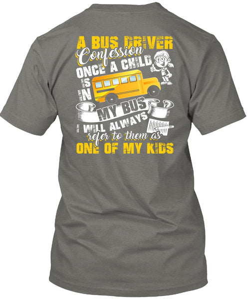 A Bus Driver Confession Once A Child T Shirt, I Love Bus T Shirt