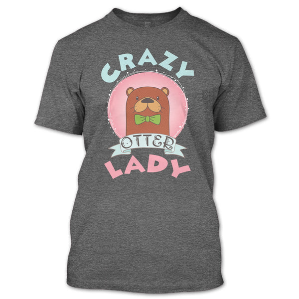 Crazy Otter Lady T Shirt, I Love Otter T Shirt