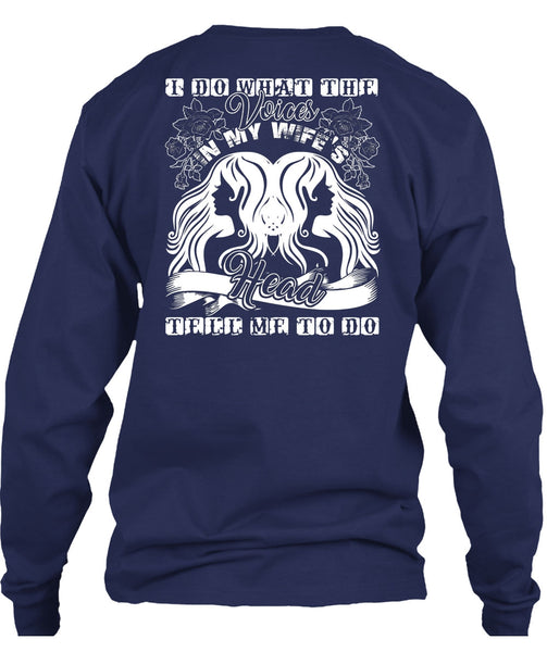 I Do What The Voices In My Wife's T Shirt, I Love Wife T Shirt