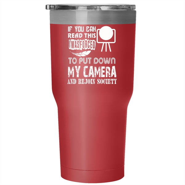 I Love My Camera Tumbler 30 oz Stainless Steel, Funny Photographer Travel Mug
