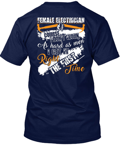 Female Electrician Of Course T Shirt, Being An Electrician T Shirt
