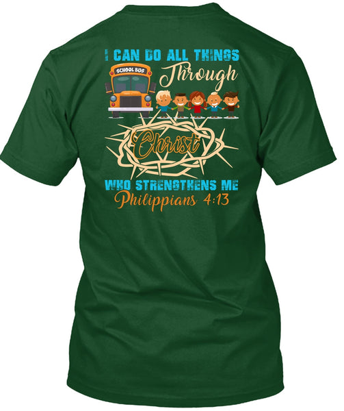 I Can Do All Things Through Christ T Shirt, Being A Driver T Shirt