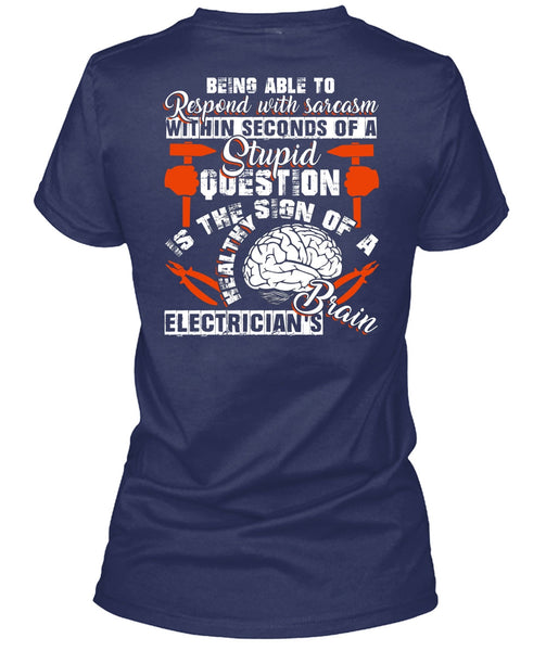 Electrician's Brain T Shirt, Being Able To Respond T Shirt