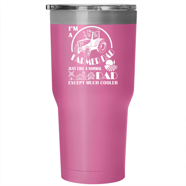 I'm A Farmer Dad Tumbler 30 oz Stainless Steel, Cool Gift For Dad Travel Mug