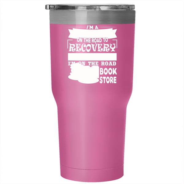 I'm A Bookaholic Tumbler 30 oz Stainless Steel, The Book Store Travel Mug
