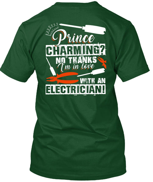 I'm In Love With An Electrician T Shirt, Being An Electrician T Shirt
