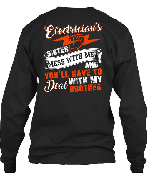 Electrician's Sister T Shirt, Deal With My Brother T Shirt
