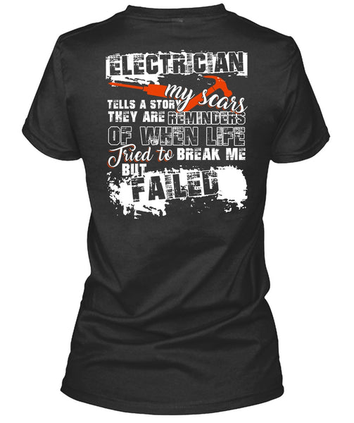 Electrician Tells A Story My Scars T Shirt, Being An Electrician T Shirt
