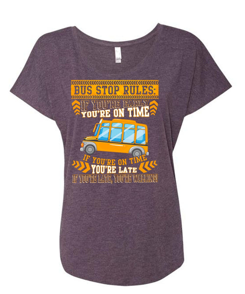 Bus Stop Rules T Shirt, Being A Bus Driver T Shirt, Cool Shirt (Ladies' Triblend Dolman Sleeve)