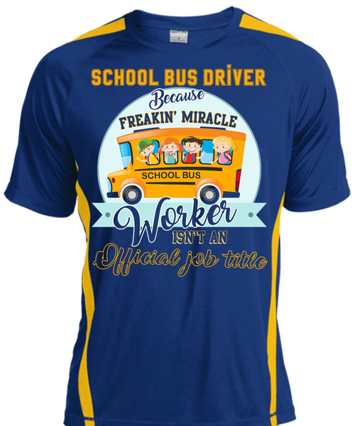 School Bus Driver T Shirt, Freaking Miracle Worker T Shirt, Cool Shirt