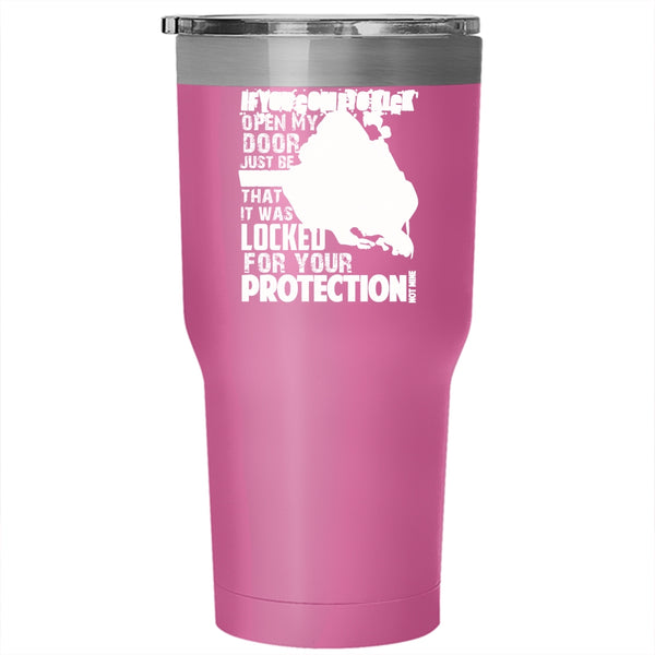 It Was Locked For Your Protection Not Time Tumbler 30 oz Stainless Steel, Funny Travel Mug