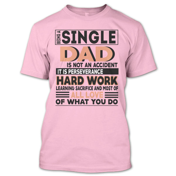 Being A Single Dad T Shirt, Coolest Single Dad T Shirt