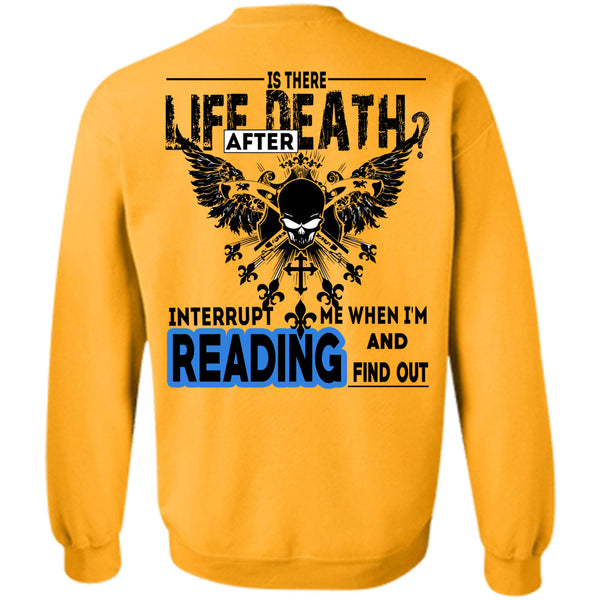 Being A Reader T Shirt, Is There Life Death After Sweatshirt