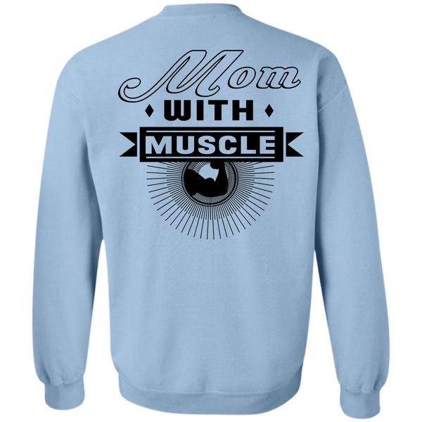 Being A Nanny T Shirt, Mom With Muscle Sweatshirt