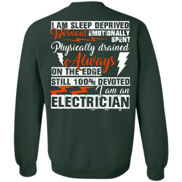 I Am Sleep Deprived T Shirt, I Love Electrician Sweatshirt