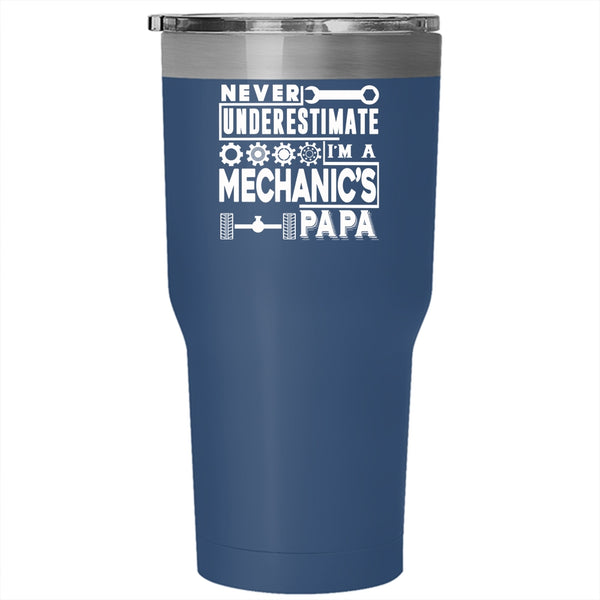 I'm A Mechanic's Papa Tumbler 30 oz Stainless Steel, Best Gift For Dad Travel Mug