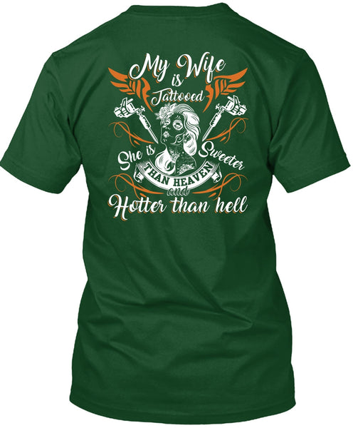 My Wife Is Tattooed T Shirt, She Is Sweeter T Shirt