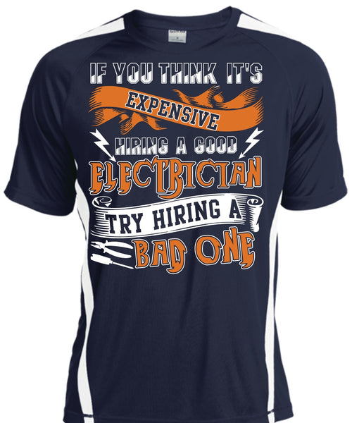 Hiring A Good Electrician T Shirt, Being An Electrician T Shirt, Cool Shirt