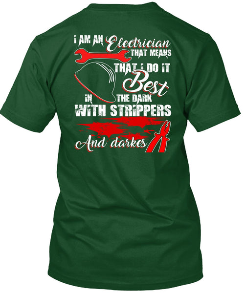 I Am An Electrician T Shirt, Being An Electrician T Shirt