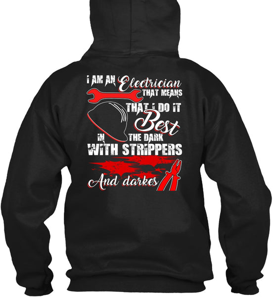 I Am An Electrician T Shirt, Being An Electrician T Shirt