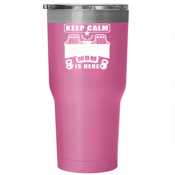 Keep Calm Tumbler 30 oz Stainless Steel, The Fitness Mom Is Here Travel Mug