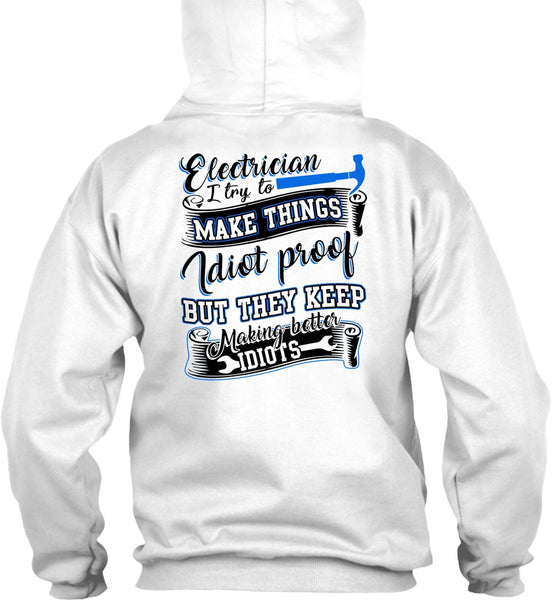 Electrician I Try To Make Things T Shirt, I Love Electrician T Shirt