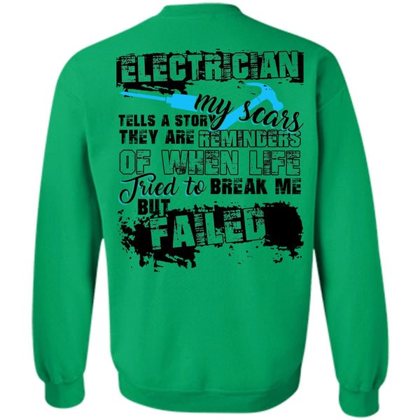 I Love Electrician T Shirt, Electrician Tells A Story My Scars Sweatshirt