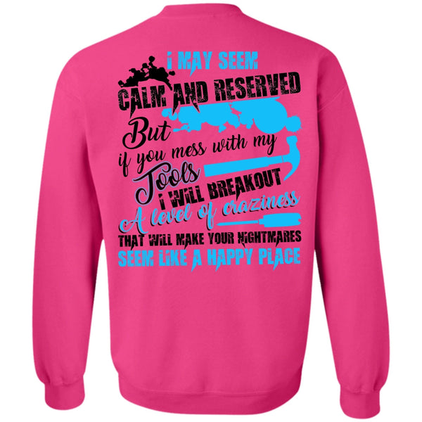 I Love Electrician T Shirt, You Mess With My Tools Sweatshirt