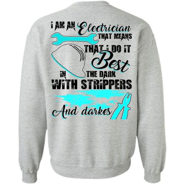 I Love Electrician T Shirt, I Am An Electrician Sweatshirt