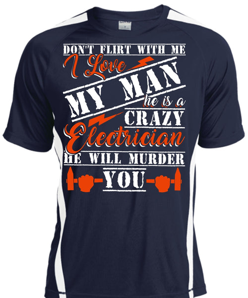 He Is A Crazy Electrician T Shirt, I Love My Man T Shirt, Cool Shirt