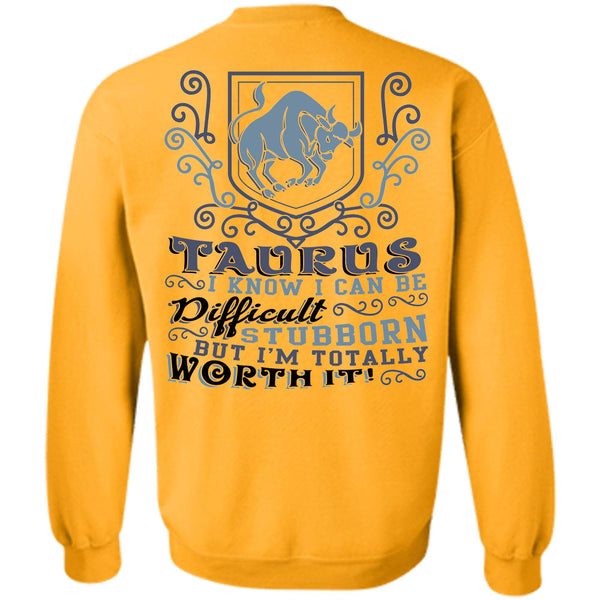 Being A Taurus T Shirt, Taurus I Know Sweatshirt