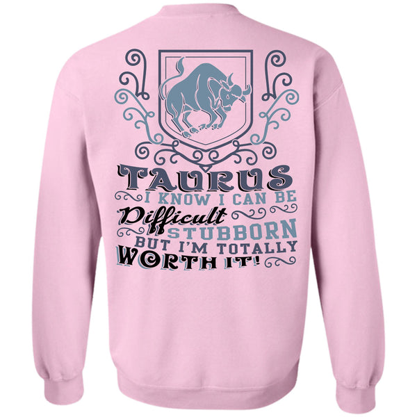 Being A Taurus T Shirt, Taurus I Know Sweatshirt