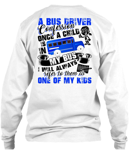A Bus Driver Confession Once A Child T Shirt, Being A Bus Driver T Shirt