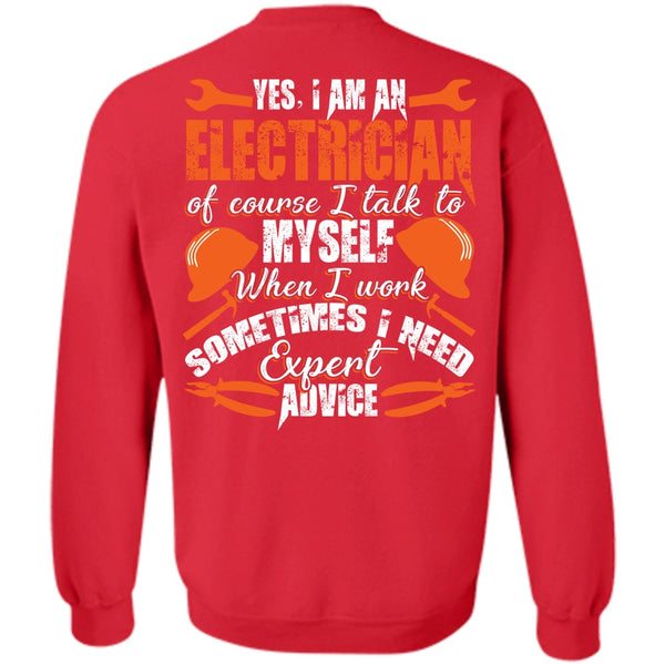 I Need Expert Advice T Shirt, I Love Electrician Sweatshirt