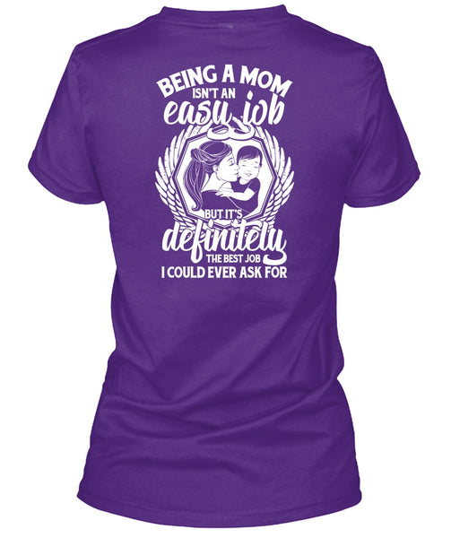 Being A Mom T Shirt, It's Definitely The Best Job T Shirt