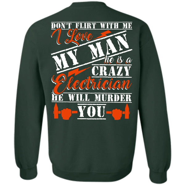 I Love My Man T Shirt, He Will Murder You Sweatshirt