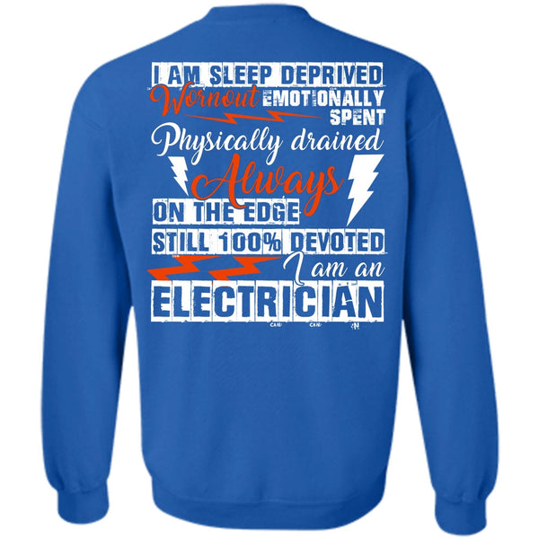 I Am Sleep Deprived T Shirt, I Love Electrician Sweatshirt