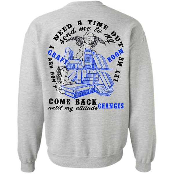 Being A Reader T Shirt, Send Me To My Craft Room Sweatshirt