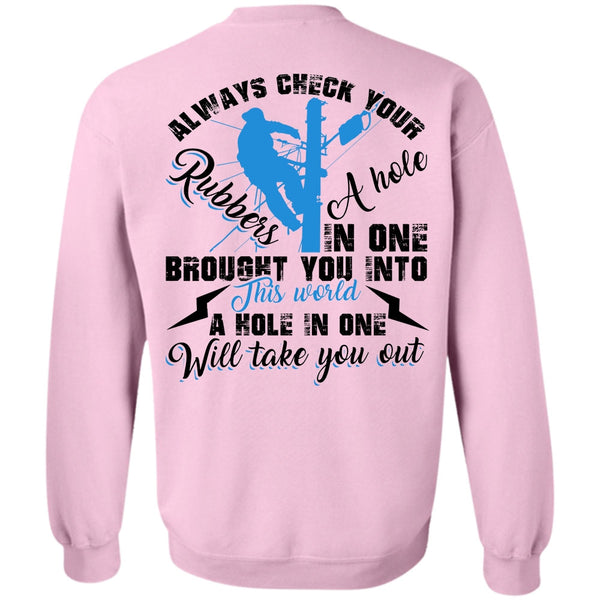 I Love Electrician T Shirt, Always Check Your Rubbers A Hole Sweatshirt