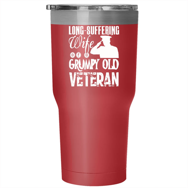 Long Suffering Wife Of A Grumpy Old Veteran Tumbler 30 oz Stainless Steel, Cool Mom Travel Mug
