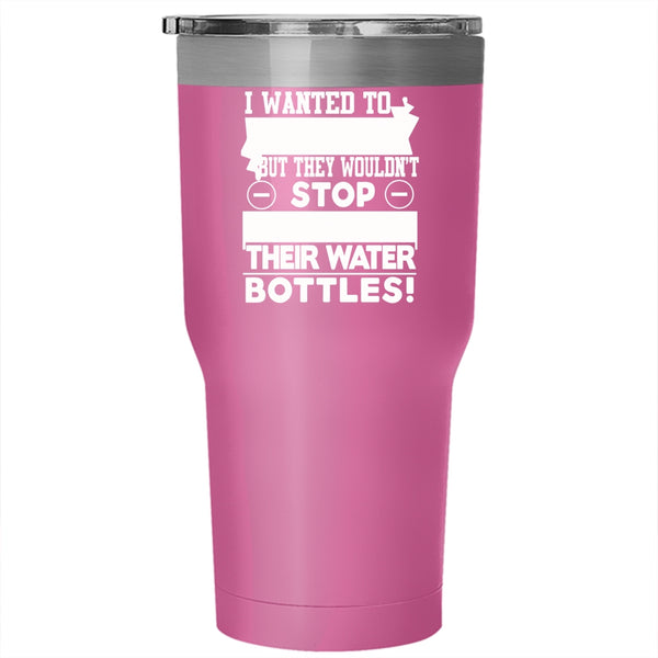 I Wanted To Stay Calm Tumbler 30 oz Stainless Steel, Funny Saying Travel Mug