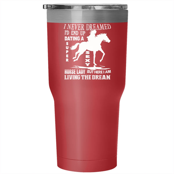 I'd End Up Dating A Horse Lady Tumbler 30 oz Stainless Steel, Cool Couple Travel Mug