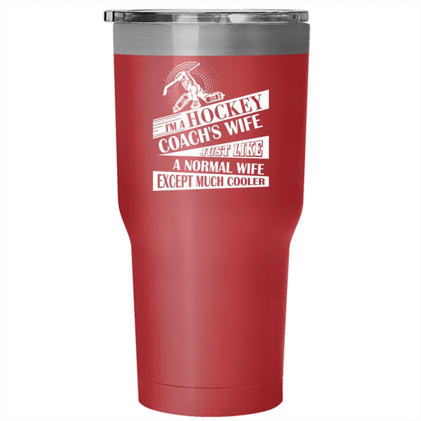 I'm A Hockey Coach's Wife Tumbler 30 oz Stainless Steel, Married Travel Mug