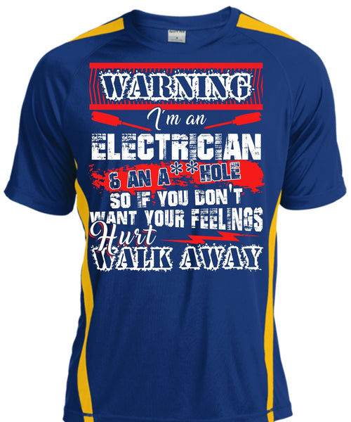 I'm An Electrician T Shirt, Hurt Walk Away T Shirt, Cool Shirt