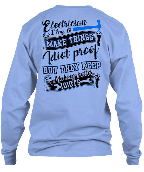 Electrician I Try To Make Things T Shirt, I Love Electrician T Shirt