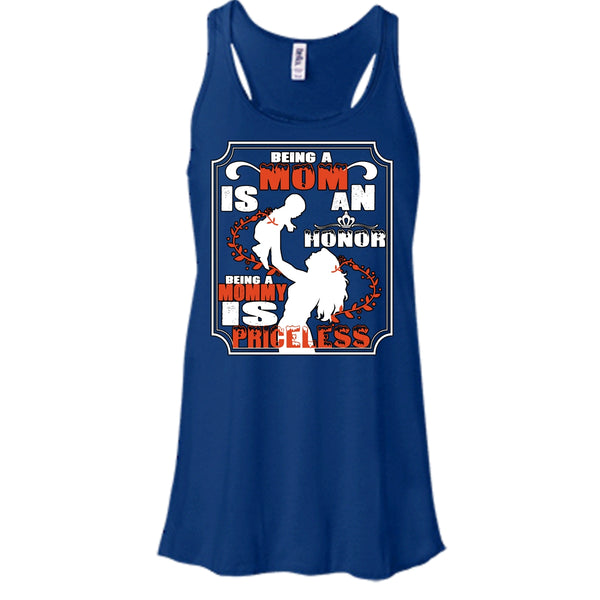 Being A Mom Is An Honor Shirt, Being A Mommy Is Priceless Shirt