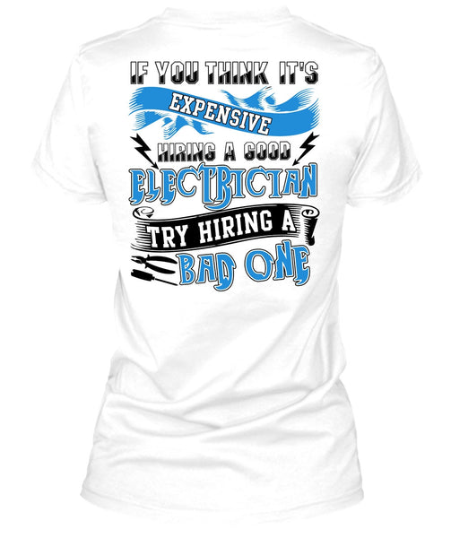 Hiring A Good Electrician T Shirt, I Love Electrician T Shirt